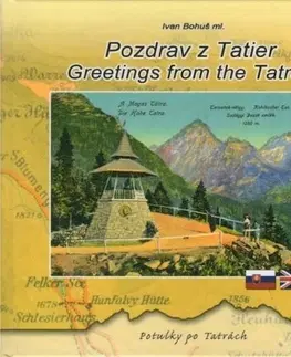 Slovenské a české dejiny Pozdrav z Tatier - Greetings from the Tatras - Ivan Bohuš ml.