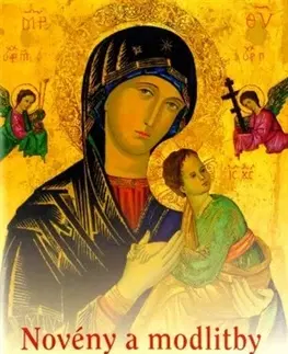 Kresťanstvo Novény a modlitby k Matke ustavičnej pomoci - Ľudovít Michalovič