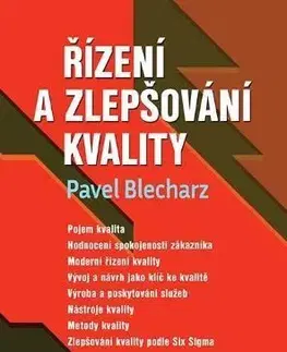 Manažment Řízení a zlepšování kvality - Pavel Blecharz