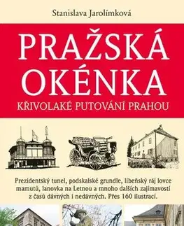 Cestopisy Pražská okénka - Stanislava Jarolímková