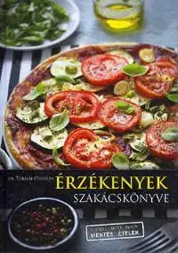Kuchárky - ostatné Érzékenyek szakácskönyve - Orsolya Tolnai