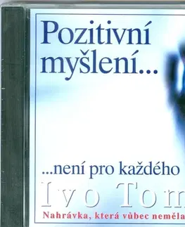 Biznis a kariéra Pozitivní myšlení... CD - Ivo Toman
