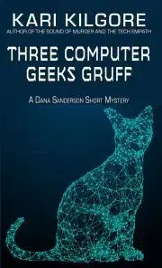 Sci-fi a fantasy Three Computer Geeks Gruff - Kilgore Kari