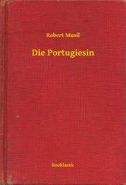Svetová beletria Die Portugiesin - Robert Musil