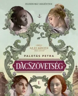 Historické romány Dacszövetség - Petra Palotás