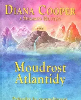 Ezoterika - ostatné Moudrost Atlantidy - Diana Cooper