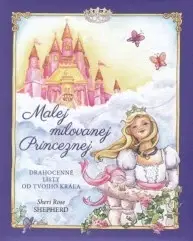 Náboženská literatúra pre deti Malej milovanej Princeznej - Shepherd Sheri Rose