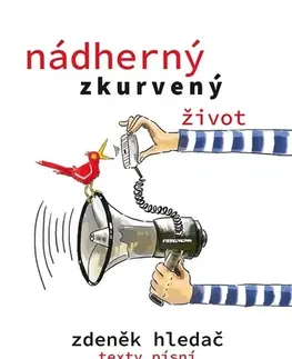 Poézia Nádherný zkurvený život - Zdeněk Hledač
