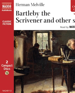 Svetová beletria Naxos Audiobooks Bartleby the Scrivener and other stories (EN)