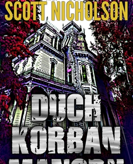 Sci-fi a fantasy Duch Korban Manoru - Scott Nicholson
