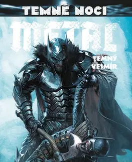 Komiksy Temné noci - Metal 3: Temný vesmír - Scott Snyder,Greg Capullo,Doug Mahnke,Kateřina Tichá