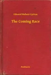 Svetová beletria The Coming Race - Edward Bulwer-Lytton