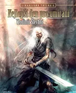 Sci-fi a fantasy Nejlepší den pro umírání, 3. vydání - Vladimír Šlechta