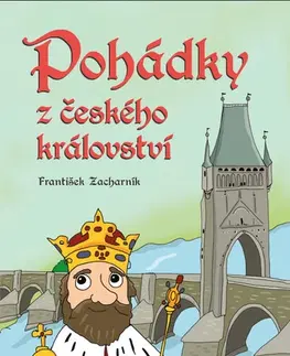 Rozprávky Pohádky z českého království - František Zacharník
