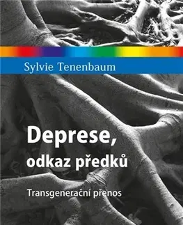 Psychológia, etika Deprese, odkaz předků - Sylvie Tenenbaum