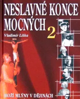 Biografie - ostatné Neslavné konce mocných 2 - Vladimír Liška