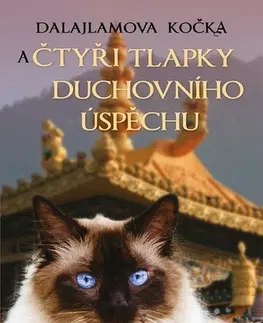 Buddhizmus Dalajlamova kočka a čtyři tlapky duchovního úspěchu - David Michie