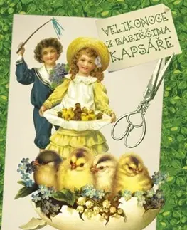 Veľká noc, jar Velikonoce z babiččina kapsáře - Klára Trnková