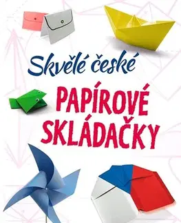 Výrobky z papiera Skvělé české papírové skládačky - Kolektív autorov