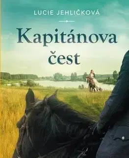 Romantická beletria Kapitánova čest - Lucie Jehličková