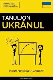 Slovníky Tanuljon Ukránul - Gyorsan / Egyszerűen / Hatékonyan