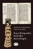 Encyklopédie - ostatné Encyklopedie baltské mytologie - Kolektív autorov,Václav Blažek