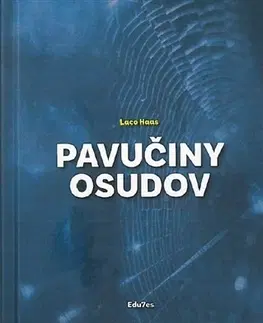 Novely, poviedky, antológie Pavučiny osudov - Laco Haas