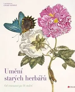 Biológia, fauna a flóra Umění starých herbářů - Kolektív autorov