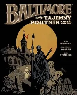 Komiksy Baltimore 3: Tajemný poutník a další příběhy - Christopher Golden,Mike Mignola,Ben Stenbeck,Jan Kantůrek