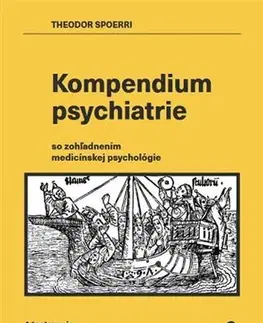 Psychiatria a psychológia Kompendium psychiatrie - Theodor Spoerri