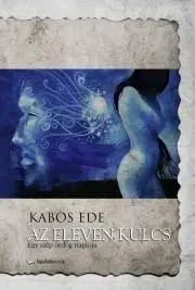 Dobrodružstvo, napätie, western Az eleven kulcs - Kabos Ede