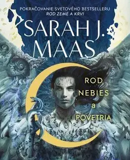 Sci-fi a fantasy Rod nebies a povetria - Sarah J. Maas