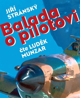 Biografie - ostatné Tebenas Balada o pilotovi