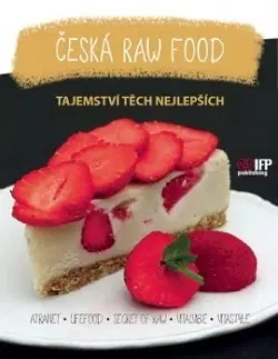 Národná kuchyňa Česká raw food - Kolektív autorov