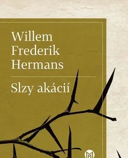 Svetová beletria Slzy akácií - Willem Frederik Hermans