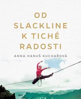 Šport Od slackline k tiché radosti - Hanuš Anna Kuchařová