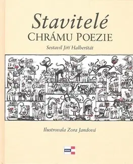 Česká poézia Stavitelé chrámu poezie - Jiří Halbeštrát,Zora Jandová