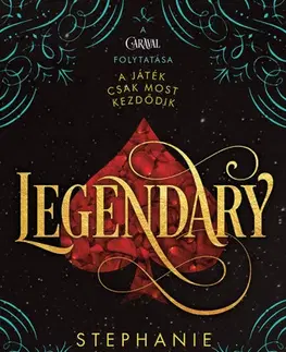 Sci-fi a fantasy Legendary (puha kötés) - Stephanie Garberová,Mari Falcsik