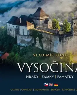 Obrazové publikácie Vysočina - Hrady, zámky, památky (ČJ, AJ, NJ), 2. vydanie - Vladimír Kunc