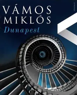 Svetová beletria Dunapest - Miklós Vámos
