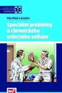 Medicína - ostatné Speciální problémy u chronického srdečního selhání - Filip Málek