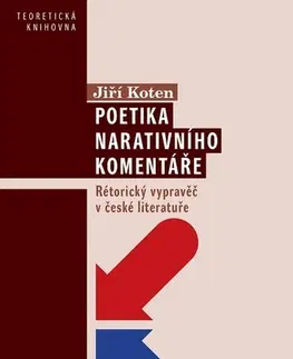 Sociológia, etnológia Poetika narativního komentáře - Jiří Koten