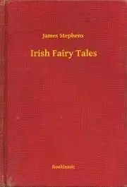 Svetová beletria Irish Fairy Tales - Stephens James
