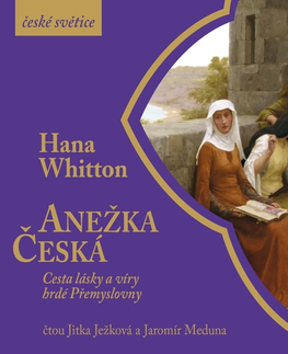 Biografie - ostatné Audiostory Anežka Česká