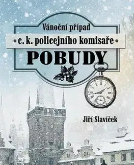 Detektívky, trilery, horory Vánoční případ c. k. policejního komisaře Pobudy - Jiří Slavíček