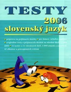 Učebnice pre ZŠ - ostatné Testy 2006 slovenský jazyk - Jana Pavúková