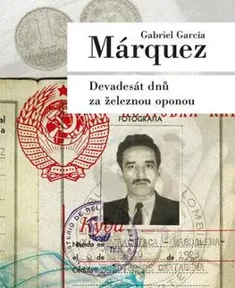 Romantická beletria Devadesát dnů za železnou oponou - Gabriel García Márquez