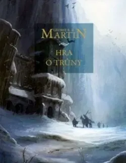 Sci-fi a fantasy Hra o trůny - Píseň ledu a ohně 1. (vázaná) - George R. R. Martin