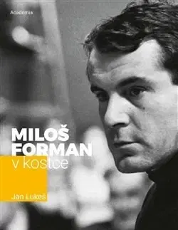 Biografie - ostatné Miloš Forman v kostce - Jan Lukeš