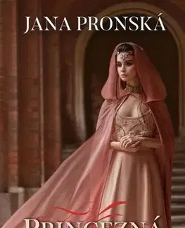 Historické romány Princezná z Izmiru - Jana Pronská